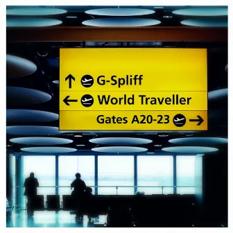 World Traveler by G-Spliff