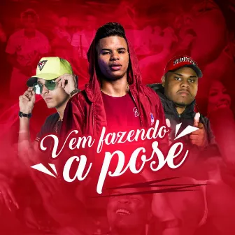 Vem Fazendo a Pose by Dj Bieel Nk