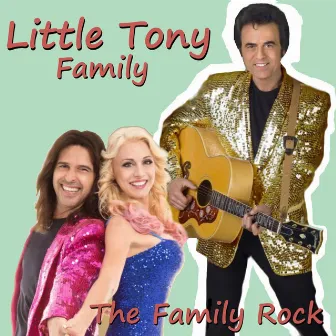 The Family Rock by Little Tony Family