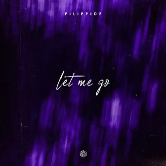 Let Me Go by Filippide