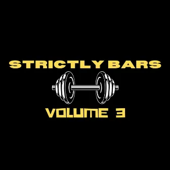 Strictly Bars: Volume 3 by Sill E