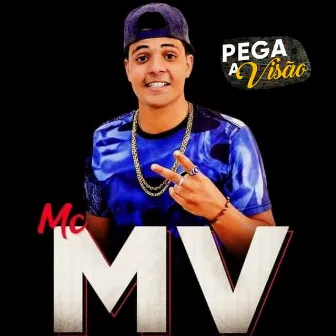 Pega a Visão by Mc Mv Gold