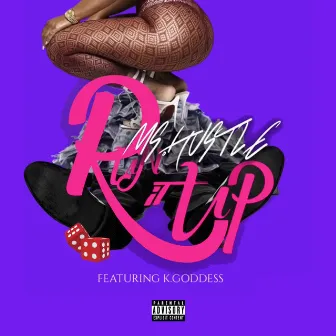 Run It Up by MS HUSTLE