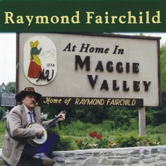 At Home In Maggie Valley by Raymond Fairchild