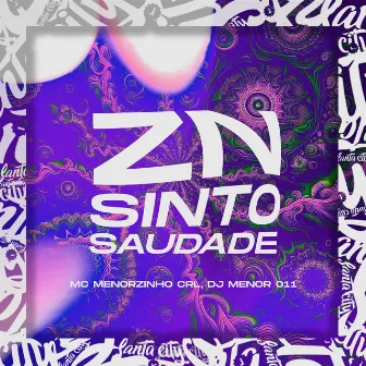 Zn Sinto Saudade by Mc Menorzinho Crl