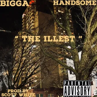 The Illest by Bigga