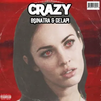 Crazy by Gelapi