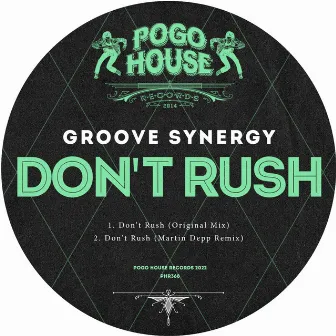 Don't Rush by Groove Synergy