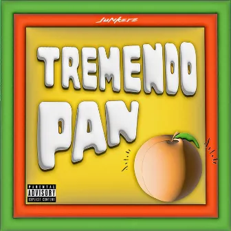 Tremendo Pan by Junkere