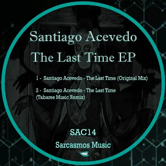 The Last Time EP by Santiago Acevedo