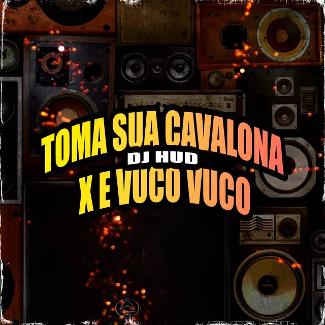 Toma Sua Cavalona X Vuco Vuco