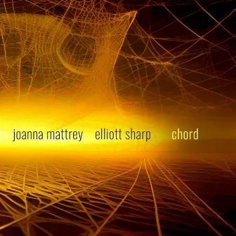 Chord by Joanna Mattrey