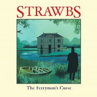 The Ferryman's Curse by Strawbs