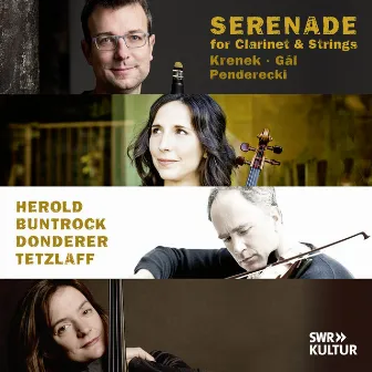 Serenade - Works for Clarinet and Strings by Krenek, Gál and Penderecki by Barbara Buntrock