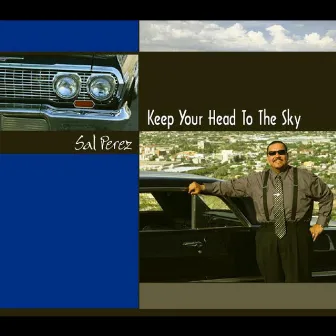 Keep Your Head to the Sky by Sal Perez