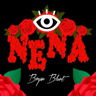 Nena by Bryan Blunt