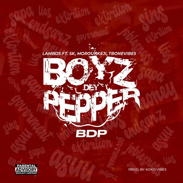 Boyz Dey Pepper Bdp