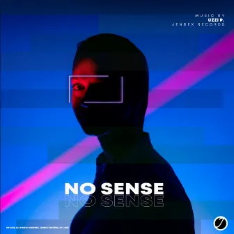 No Sense by Uzzi P.