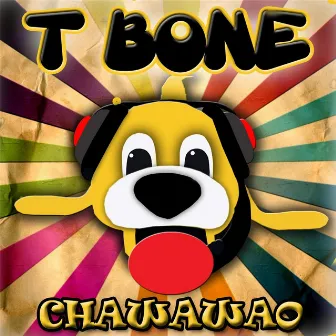 Chawawao (Eglish Version) by T Bone