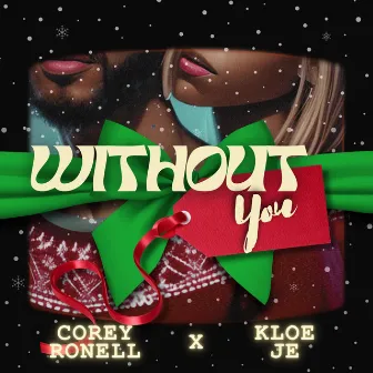 Without You by Corey Ronell