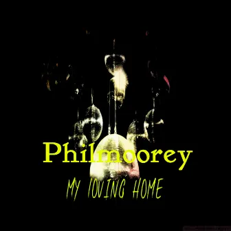 My Loving Home by Philmoorey