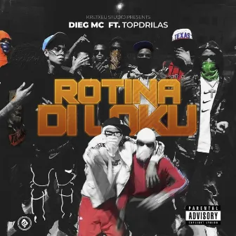 Rotina Di Loku by Dieg MC