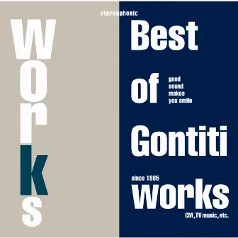 WORKS〜The Best of Gontiti Works〜 by Gontiti