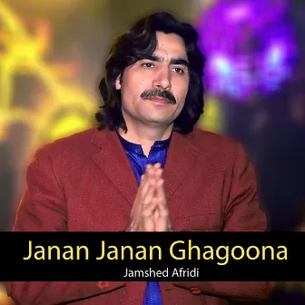 Janan Janan Ghagoona by 