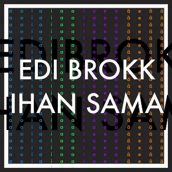 Ihan sama by Edi Brokk