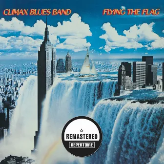 Flying The Flag (Remastered) by Climax Blues Band