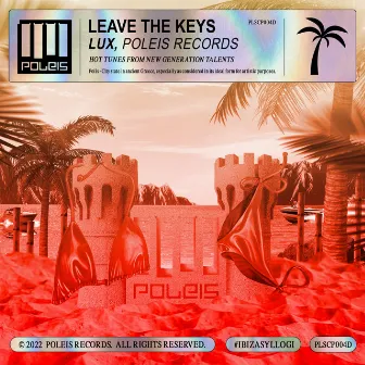 Leave The Keys by Lux