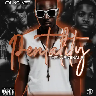 Pentality the Originals by Young Vet