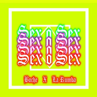 Sex o Sex by La Rumba