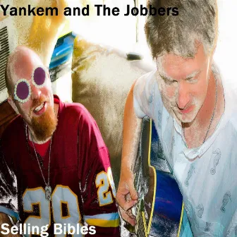 Selling Bibles by Yankem and the Jobbers