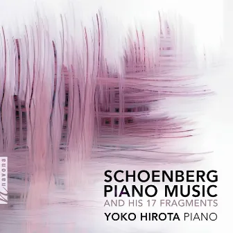 Schoenberg: Piano Music by Yoko Hirota