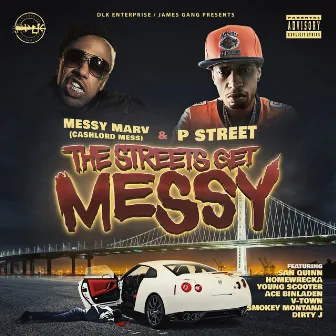 The Streets Get Messy by P. Street