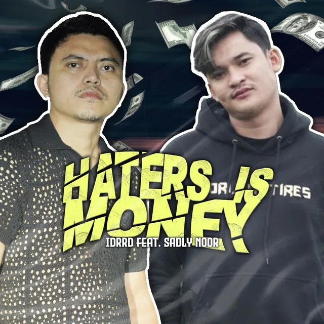 Haters Is Money