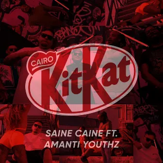 Kit Kat by Saine Caine