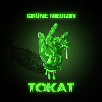 Tokat by Grüne Medizin