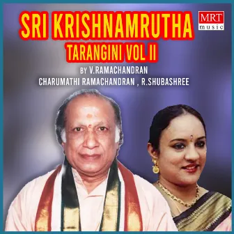 Sri Krishnamrutha Tarangini, Vol. II by R. Shubashree