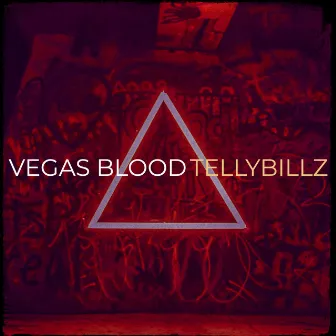 Vegas Blood by Tellybillz