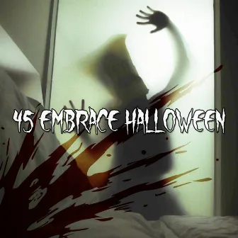 45 Embrace Halloween by Halloween