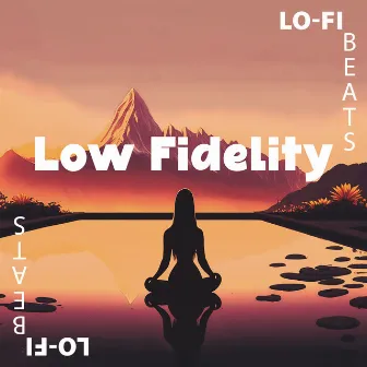 Low Fidelity Lo-fi Beats by Deep Lo-fi Chill