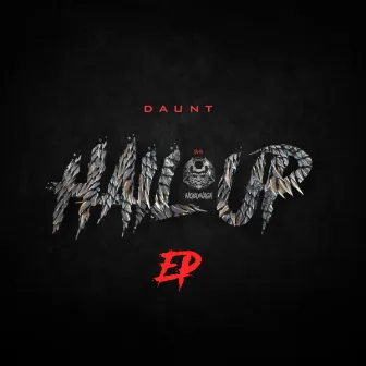 Hail Up EP by Daunt