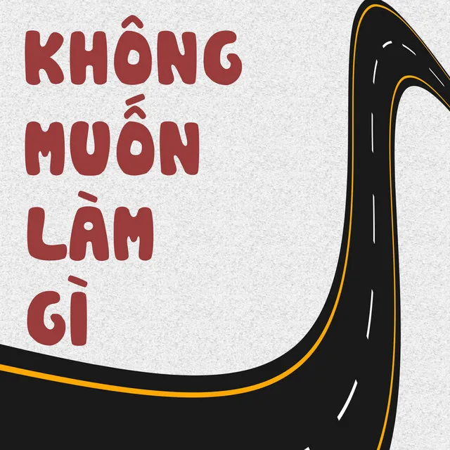 Không Muốn Làm Gì