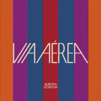 Via Aérea (Ao Vivo) by Aurora Gordon