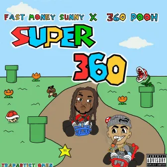 Super 360 by Fast Money Sunny