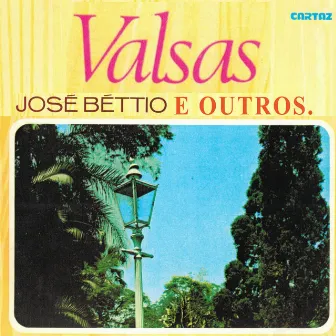 José Béttio e Outros: Valsas by José Bettio