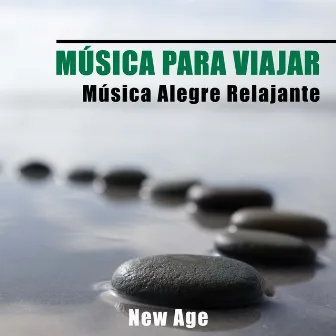 Musica para Viajar - Musica Alegre Relajante para Escuchar by Unknown Artist