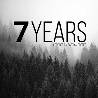 7 Years by Bastiancortesxv